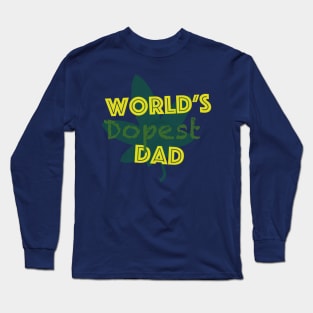 world's dopest dad Long Sleeve T-Shirt